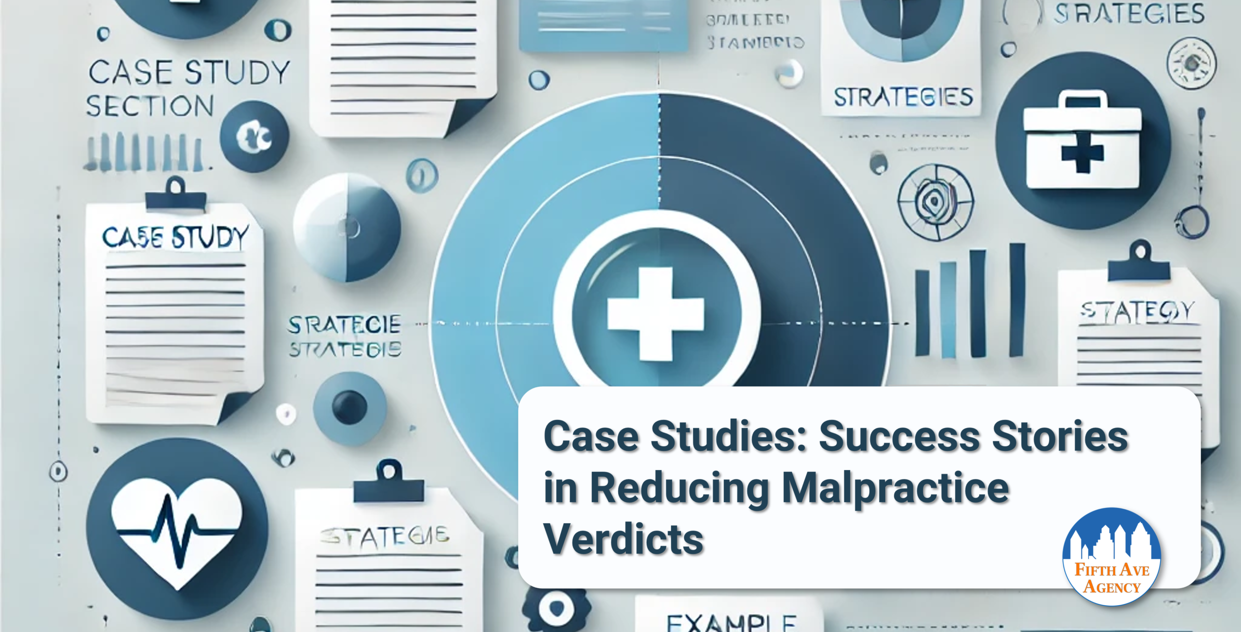 Case Studies - Success Stories in Reducing Malpractice Verdicts Case Studies - Success Stories in Reducing Malpractice Verdicts